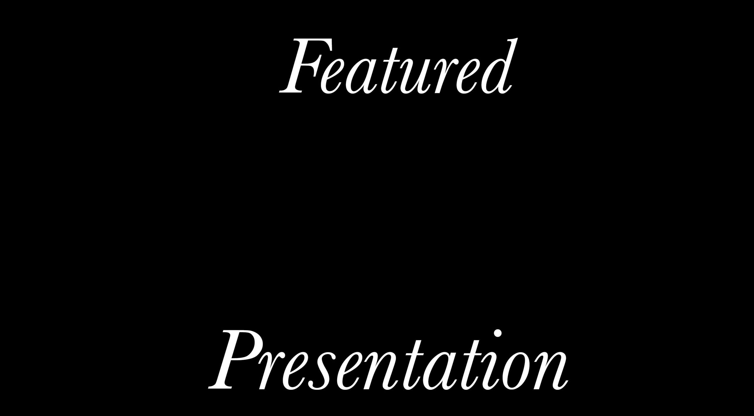 what does feature presentation mean
